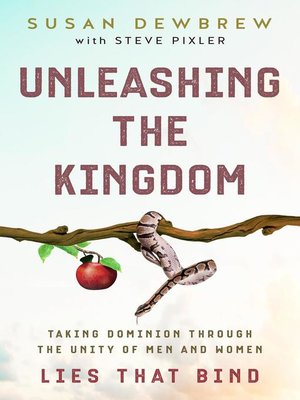 cover image of Unleashing the Kingdom, Lies That Bind